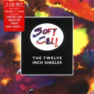 CD SOFT CELL - THE TWELVE INCH SINGLES