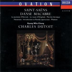 CD CHUNG/DUTOIT/PO/RPH - DANSE MACABRE/AJ..