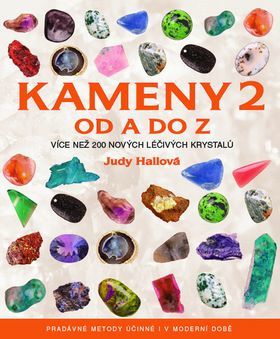 Kameny 2 od A do Z (Více než 200 nových léčivých krystalů)