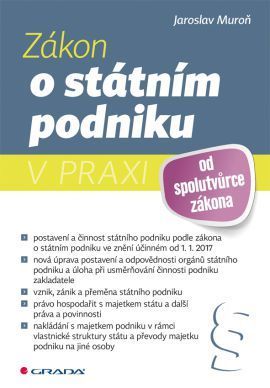 Zákon o státním podniku v praxi - Jaroslav Muroň