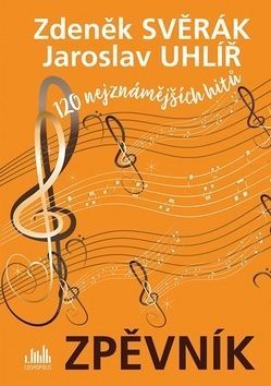 Zpěvník Zdeněk Svěrák a Jaroslav Uhlíř (120 nejznámějších hitů)