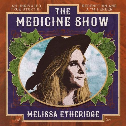 CD ETHERIDGE MELISSA - THE MEDICINE SHOW