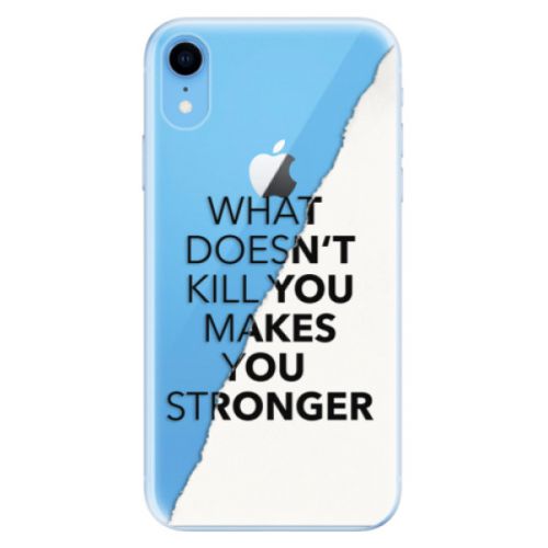 Odolné silikónové puzdro iSaprio - Makes You Stronger - iPhone XR