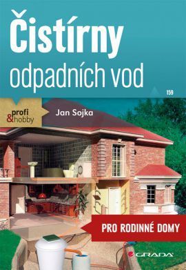 Čistírny odpadních vod (Pro rodinné domy) - Jan Sojka