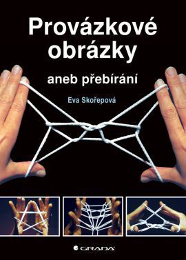 Provázkové obrázky (Aneb přebírání) - Eva Skořepová