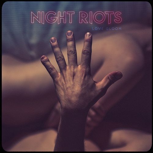 CD NIGHT RIOTS - LOVE GLOOM
