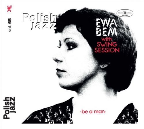 CD BEM, EWA WITH SWING SESSION - BE A MAN (POLISH JAZZ)