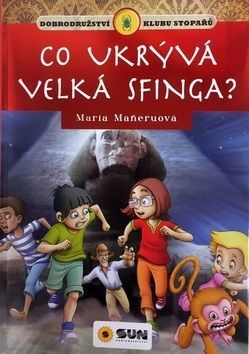 Co ukrývá Velká sfinga? - Maria Maneru