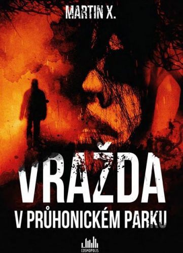 Vražda v Průhonickém parku - Martin X.