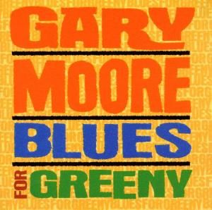 CD MOORE GARY - BLUES FOR GREENY/R.