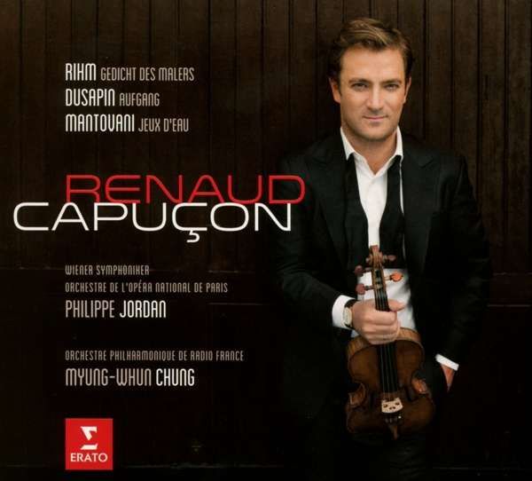 CD CAPUCON, RENAUD - THREE MODERN CONCERTOS (CONCERTOS DEDICATED TO - AND CREATED BY -  RENAUD CAPUCON, LIVE RECORDING)