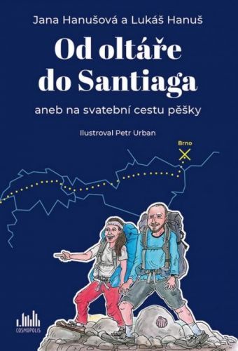 Od oltáře do Santiaga (aneb na svatební cestu pěšky)