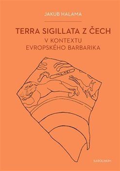 Terra sigillata z Čech v kontextu evropského barbarika