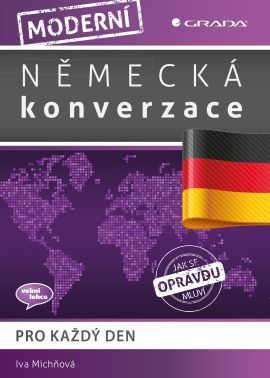 Moderní německá konverzace (Pro každý den) - Iva Michňová