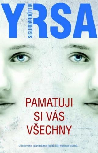 Pamatuji si vás všechny - Yrsa Sigurdardóttir