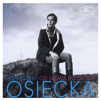 CD ROZNI WYKONAWCY - AGNIESZKA OSIECKA OD SLOWA DO SLOWA