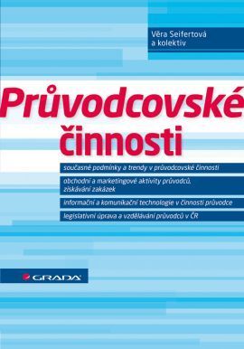 Průvodcovské činnosti - Věra Seifertová a kolektiv