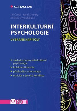 Interkulturní psychologie (Vybrané kapitoly) - Jiří Čeněk, Josef Smolík, Zdeňka Vykoukalová