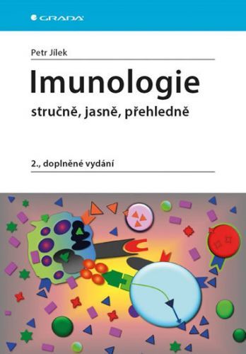 Imunologie (stručně, jasně, přehledně) - Petr Jílek
