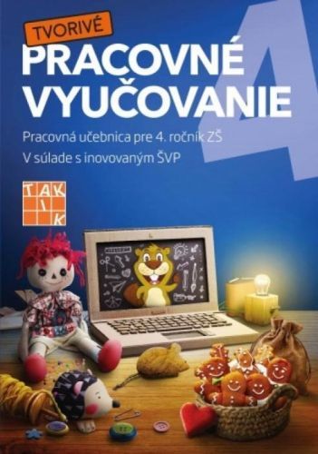 Pracovné vyučovanie (Pracovná učebnica pre 4. ročník ZŠ)