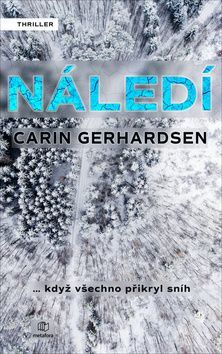 Náledí (… když všechno přikryl sníh) - Carin Gerhardsen