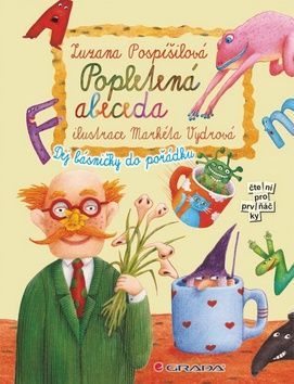 Popletená abeceda (Dej básničky do pořádku) - Zuzana Pospíšilová