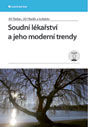 Soudní lékařství a jeho moderní trendy - Jiří Štefan, Jiří Hladík a kol.