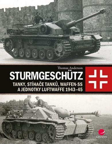 Sturmgeschütz (Tanky, stíhače tanků, Waffen-SS a jednotky Luftwaffe 1943-45)