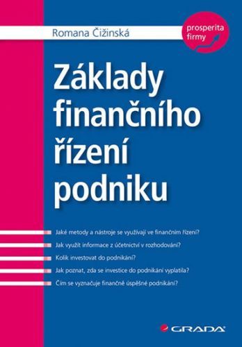 Základy finančního řízení podniku - Romana Čižinská