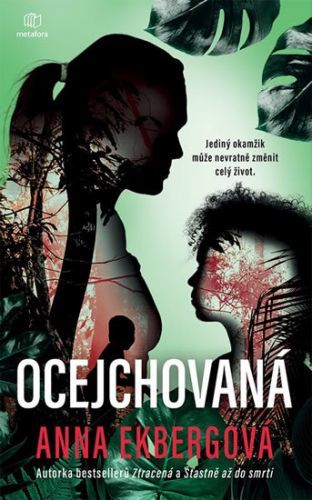 Ocejchovaná (Jediný okamžik může nenávratně změnit celý život)