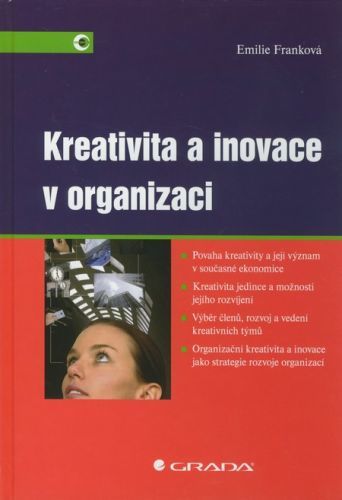 Kreativita a inovace v organizaci - Emilie Franková