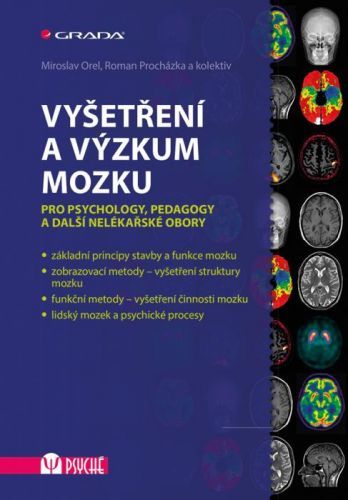 Vyšetření a výzkum mozku (Pro psychology, pedagogy a další nelékařské obory)