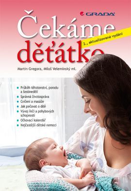 Čekáme děťátko (2., aktualizované vydání) - Martin Gregora, Miloš Velemínský