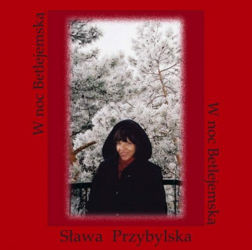 CD PRZYBYLSKA, SLAWA - W NOC BETLEJEMSKA