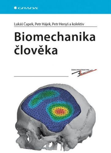 Biomechanika člověka - Lukáš Čapek a kolektív