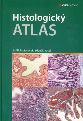 Histologický atlas - Jindřich Martínek, Zdeněk Vacek