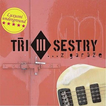 TRI SESTRY - CD Z GARAZE