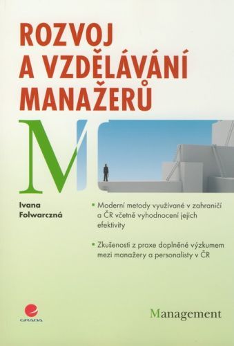 Rozvoj a vzdělávání manažerů - Ivana Folwarczná