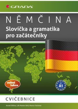 Němčina (Slovíčka a gramatika pro začátečníky A1 - cvičebnice)