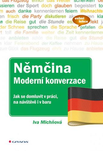 Němčina moderní konverzace (Jak se domluvit v práci, na návštěvě i v baru)