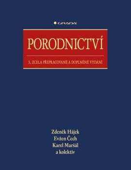 Porodnictví (3., zcela přepracované a doplněné vydání)