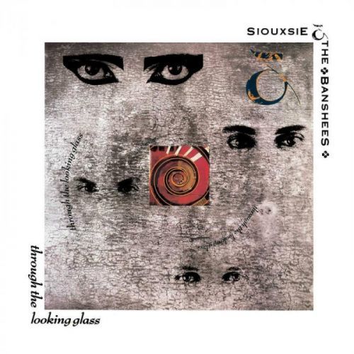 Vinyl SIOUXSIE & THE BANSHEES - THROUGH THE LOOKING GLASS