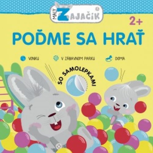 Malý zajačik: Poďme sa hrať
