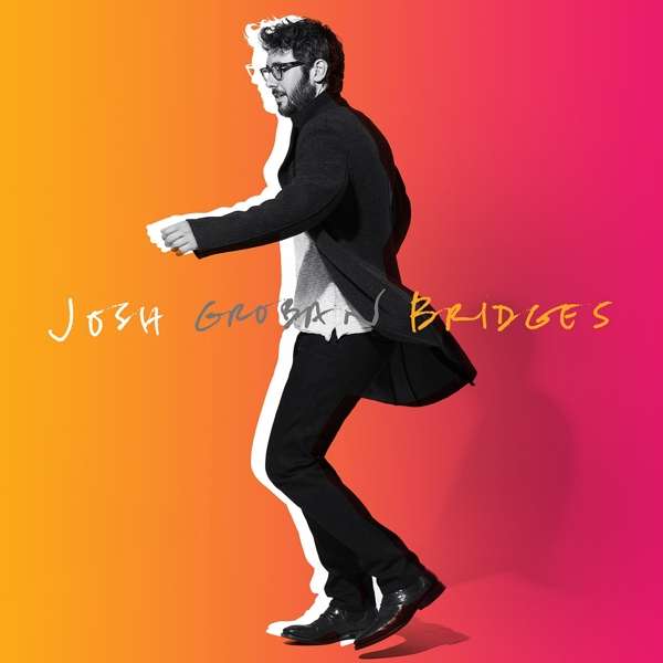 CD GROBAN, JOSH - BRIDGES (DELUXE)