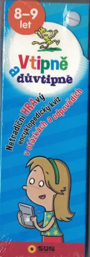 Vtipně a důvtipně 8-9 let (HRAvý encyklopedický kvíz)