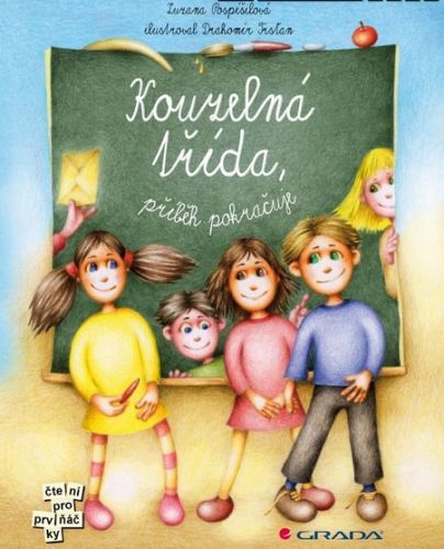 Kouzelná třída (Příběh pokračuje) - Zuzana Pospíšilová, Drahomír Trsťan