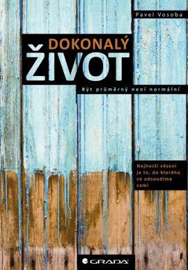 Dokonalý život (Být průměrný není normální)