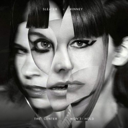 CD SLEATER-KINNEY - THE CENTER WON'T HOLD