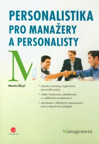 Personalistika pro manažery a personalisty - Martin Šikýř
