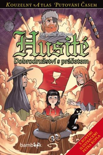 Husité (Dobrodružství s práčetem) - Veronika Válková, Petr Kopl (ilustrátor)